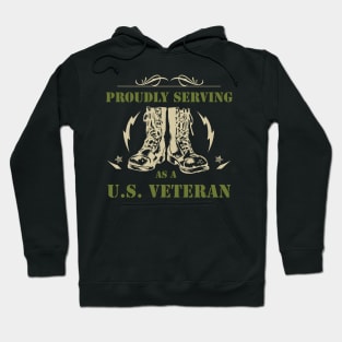 Proudly Serving As A US Veteran Hoodie